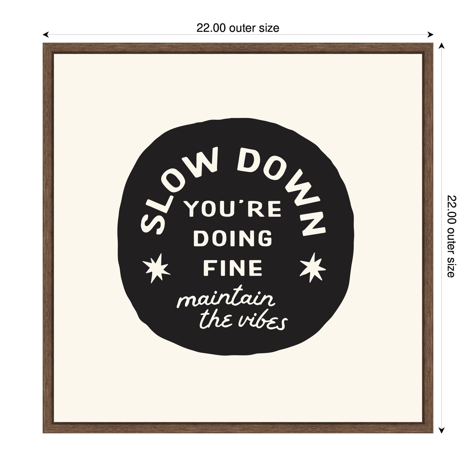 Slow Down You're Doing Fine Wall Art - Black and White Positive Quotes by Lucky Guava