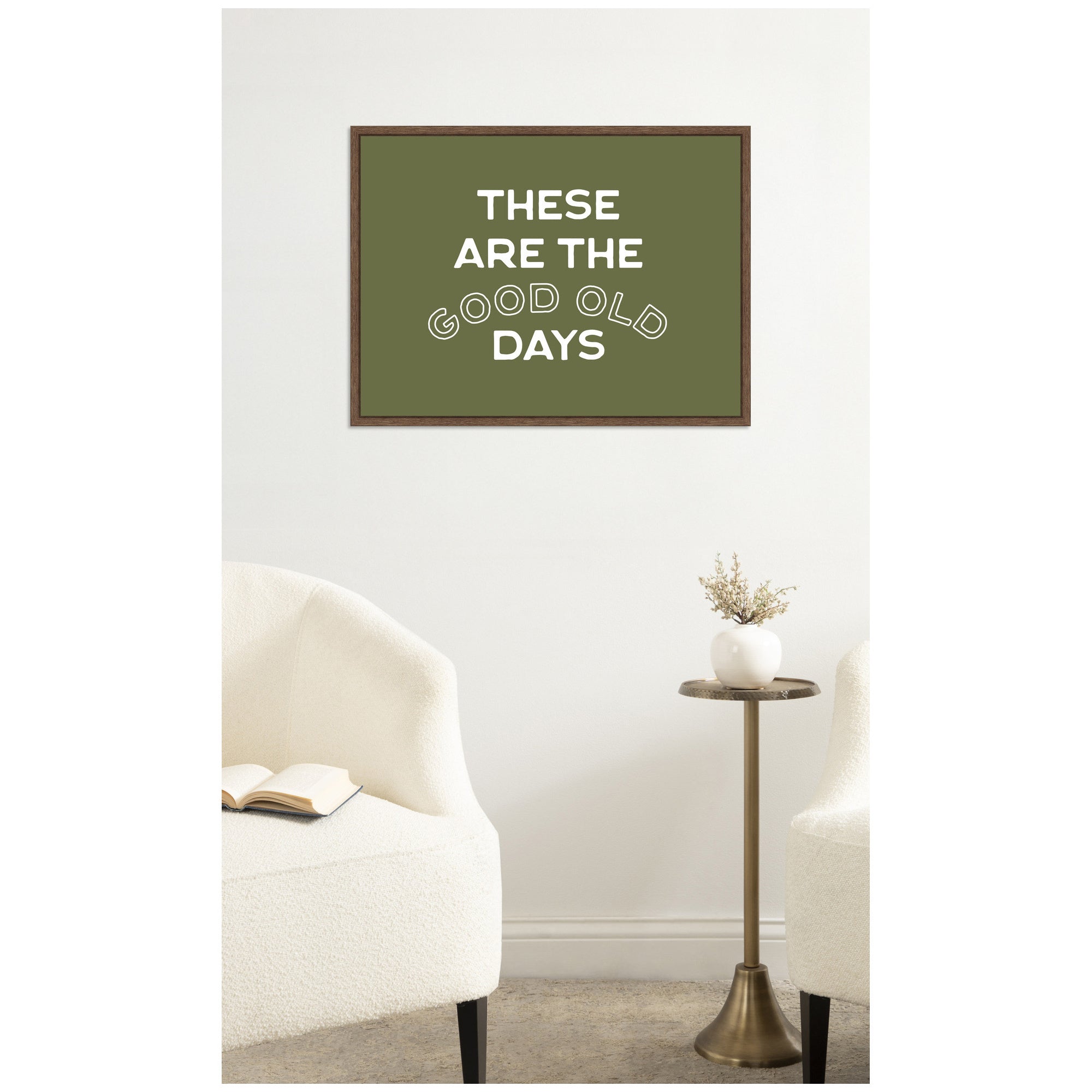 These Are the Good Old Days Retro Poster, Stamped Lettering Sage Green Wall Art