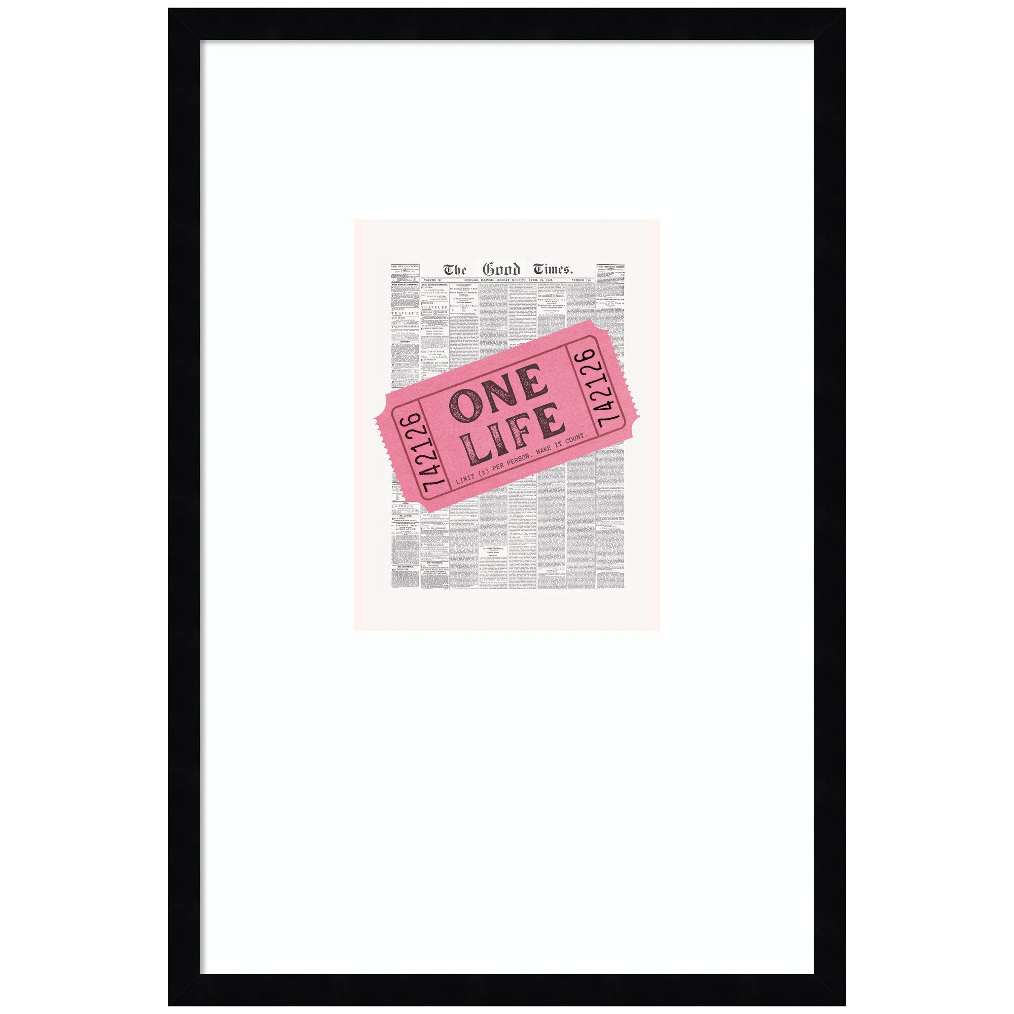 Ticket One Life framed wall art print by Honey Island Studio in svelte noir black frame