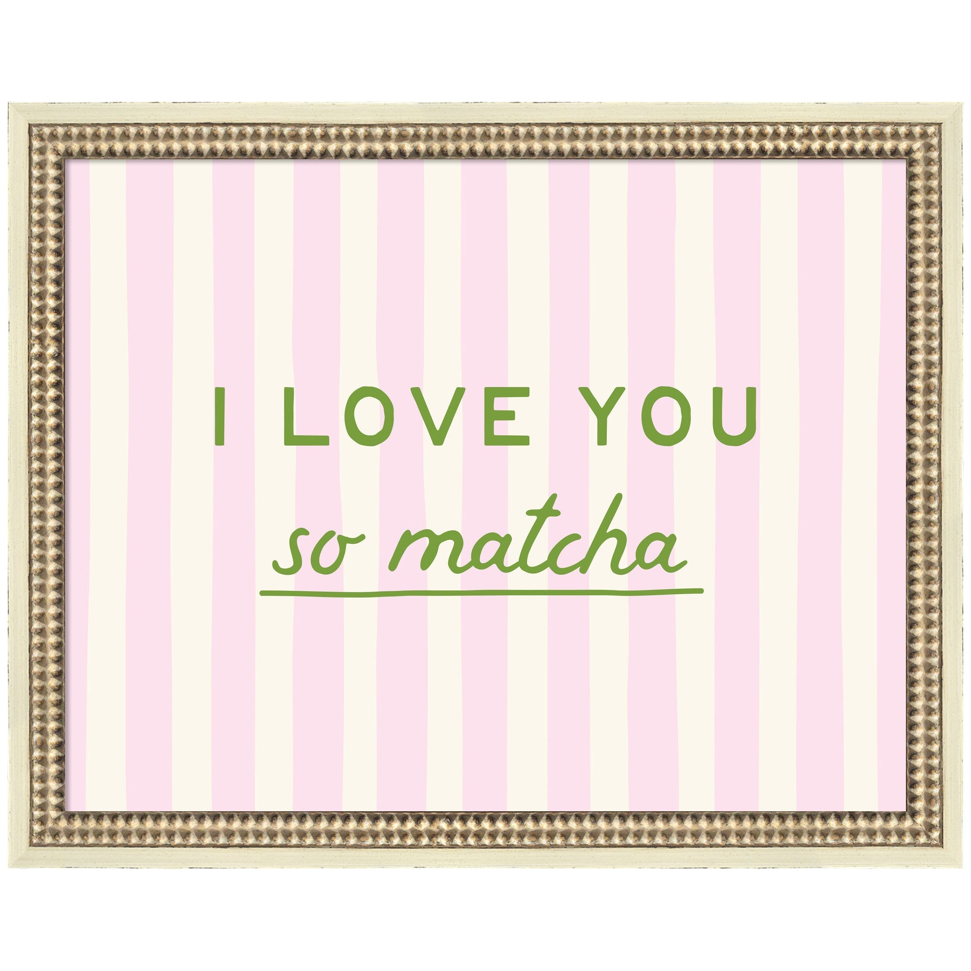 Framed art print titled 'I Love You So Matcha' with pink and green stripes in a distressed white frame displayed on wall
