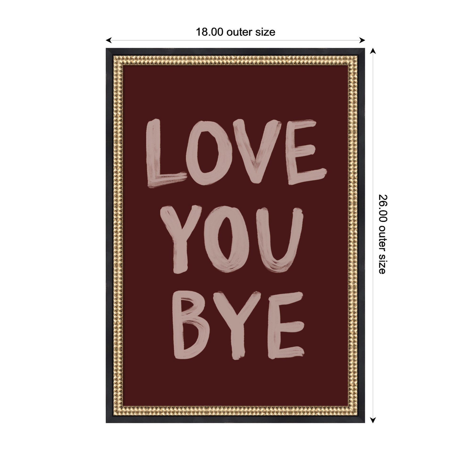 Love You Bye Hand Painted Typography by Lucky Guava Framed Wall Art Print