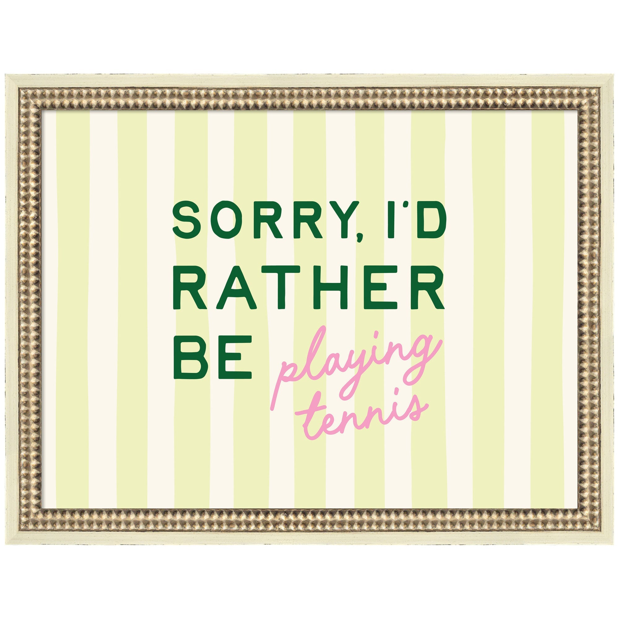 Framed wall art print titled 'Sorry I'd Rather Be Playing Tennis' by Lucky Guava, in Castellan distressed white frame