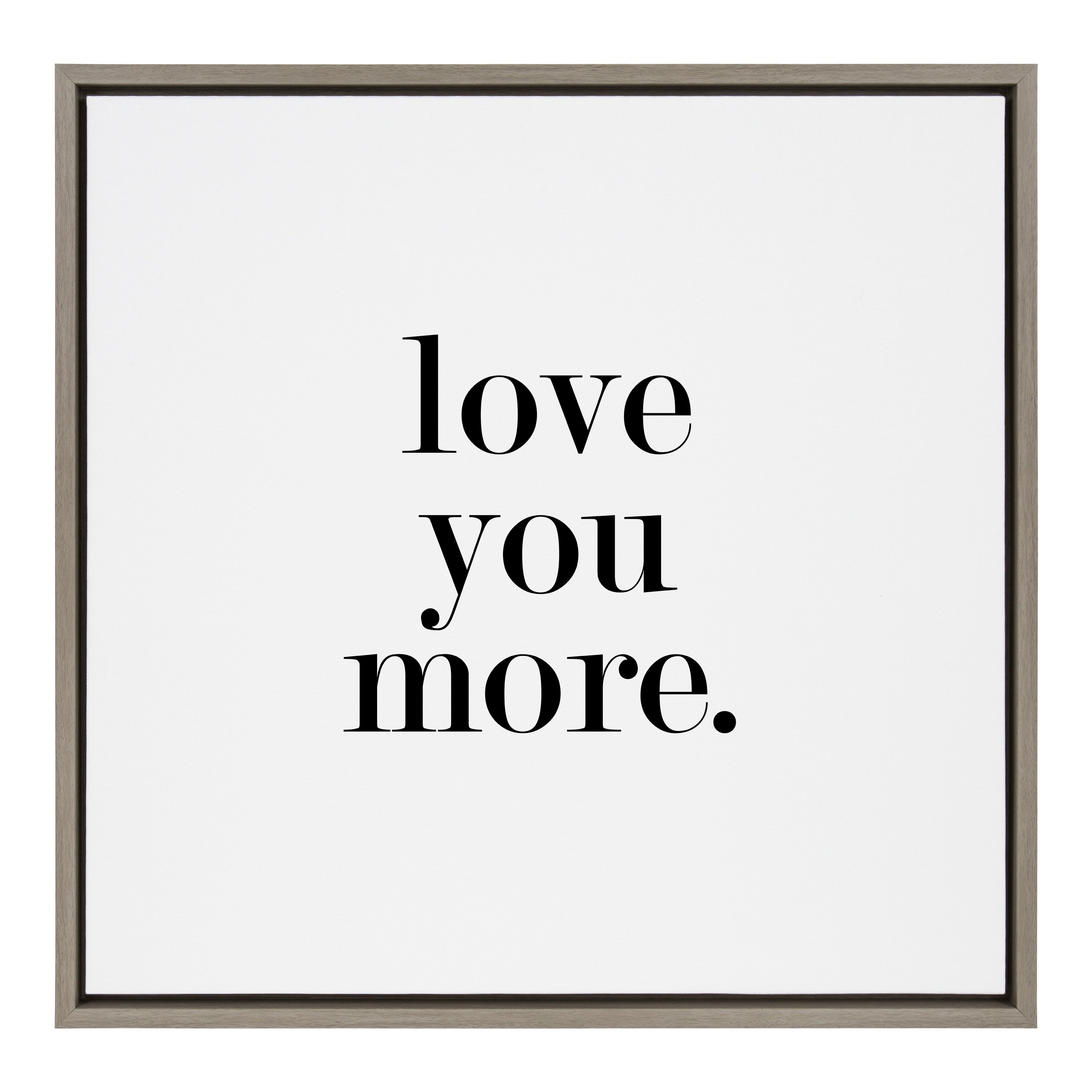 Sylvie Love You More Flinen Framed Canvas by Maggie Price of Hunt and Gather Goods