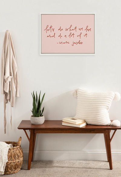 Sylvie Do What We Love Framed Canvas by kateandlaurel - product image 12 for Resin Society