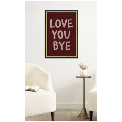 Love You Bye Hand Painted Typography by Lucky Guava Framed Wall Art Print