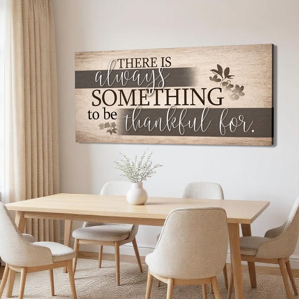 Something To Be Thankful Faith Wall Sign by Tailored Canvases - product image 2 for Resin Society
