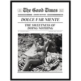 Framed wall art print of The Good Times Newspaper Dolce Far Niente by Honey Island Studio showing hand framing and detailed print.