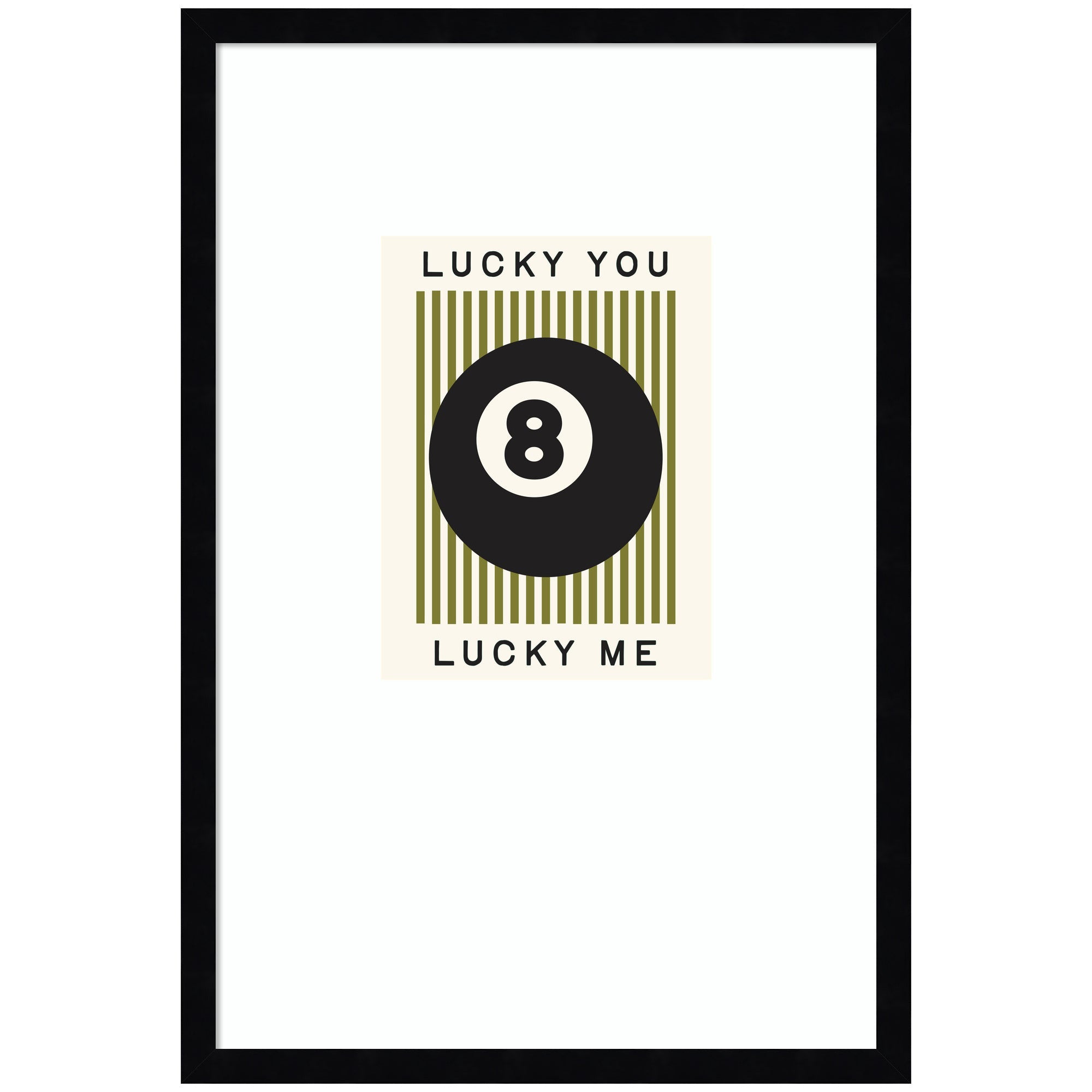 Lucky You Lucky Me Green Striped 8 Ball framed print showing an 8 ball with green stripes on black background