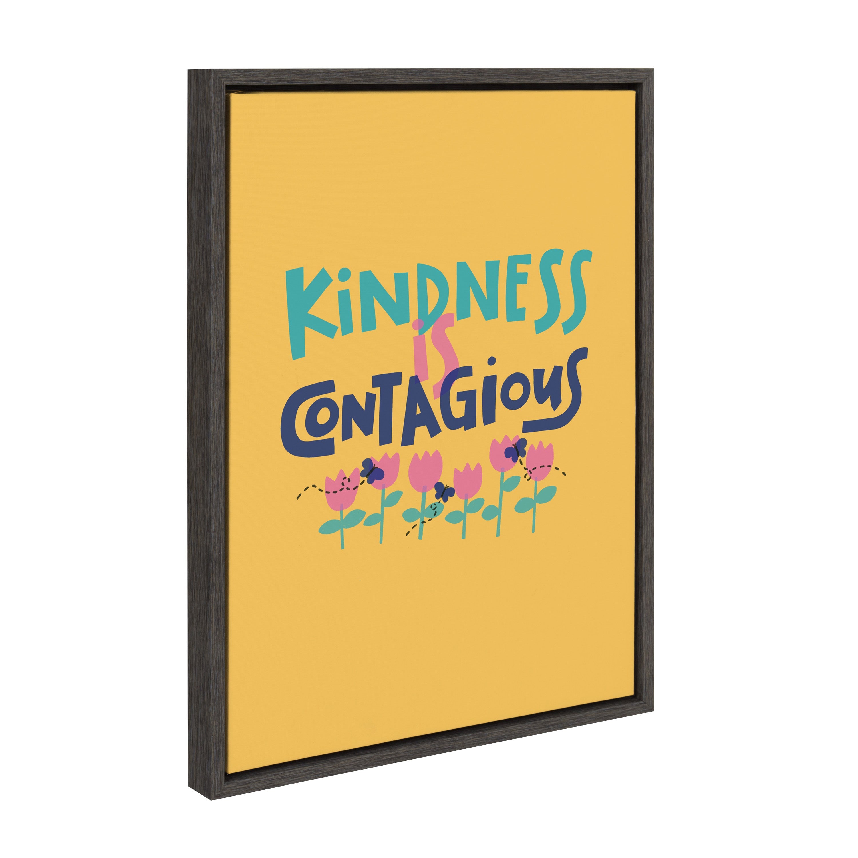 Sylvie Kindness Is Contagious Framed Canvas by Jenn Van Wyk of Jenn Pens it All