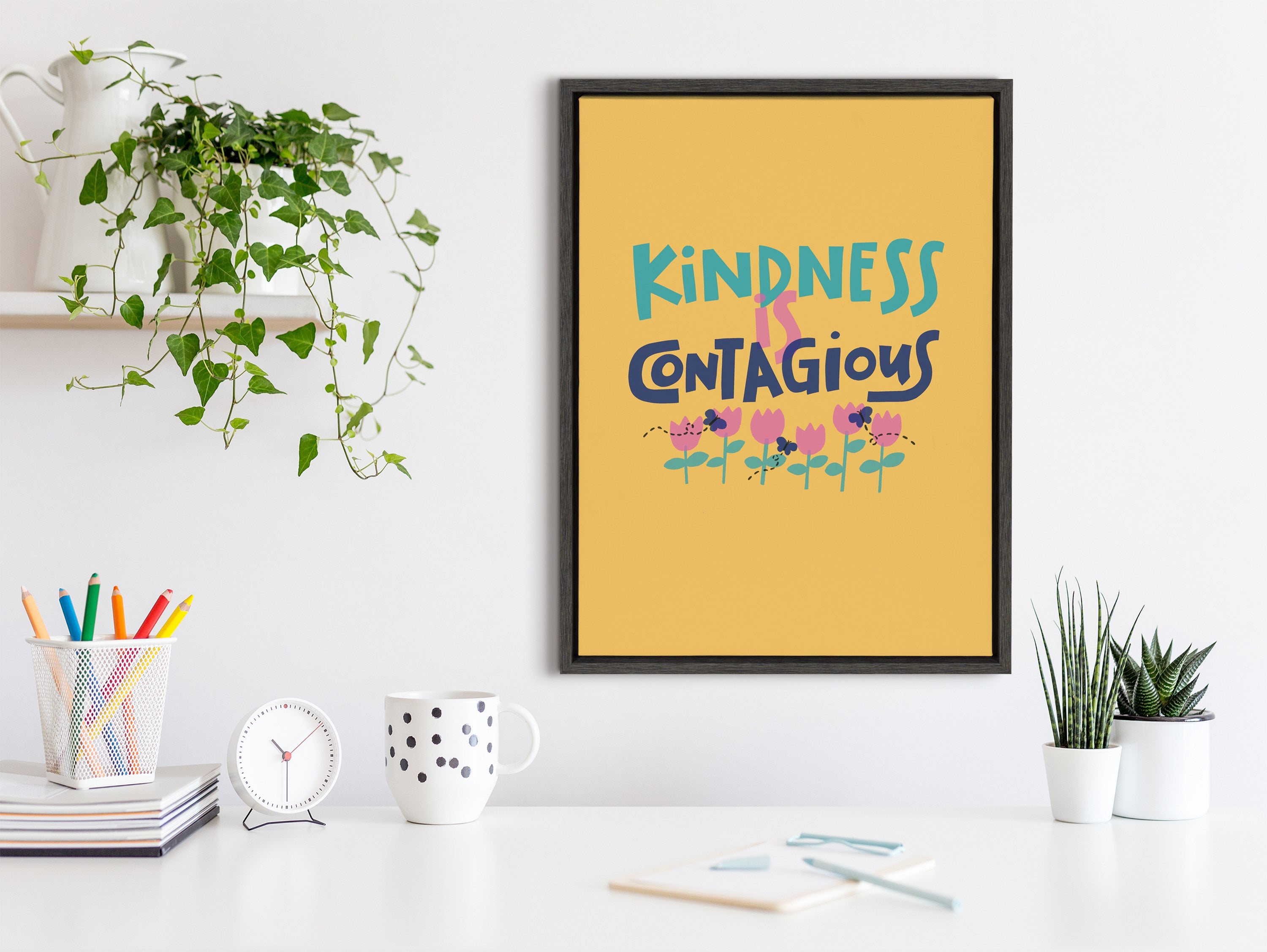 Sylvie Kindness Is Contagious Framed Canvas by Jenn Van Wyk of Jenn Pens it All