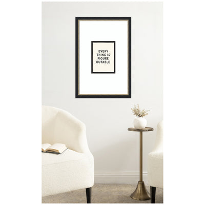 Everything is Figureoutable Positive Quote Black and White by Lucky Guava Framed Wall Art Print