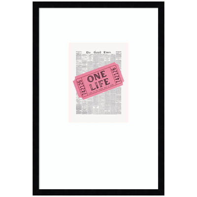 Ticket One Life framed wall art print by Honey Island Studio in svelte noir black frame