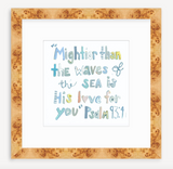 Psalm 93:4 Bible Verse Fine Art Print