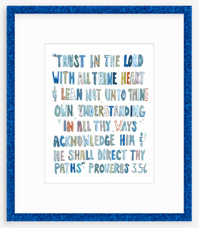 Proverbs 3: 5-6 Blues Bible Verse Fine Art Print