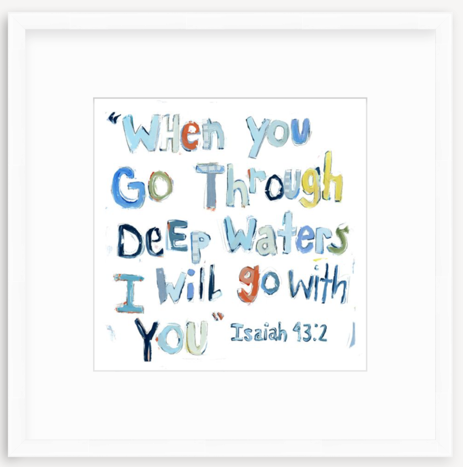 Blue-themed fine art print of Isaiah 43:2 Bible verse with artist signature lower right corner