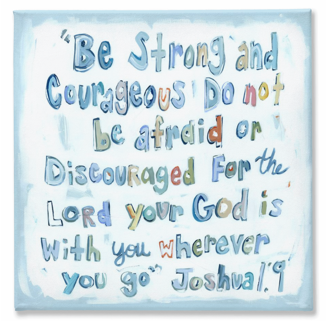 Joshua 1:9 on canvas by Chelsea McShane Art - main product image for Resin Society