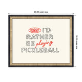 Framed wall art with the phrase 'Sorry I'd rather be playing pickleball' in black and red text on a white background, with a decorative black and gold frame.