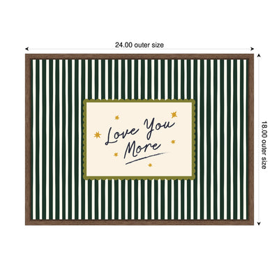 Love You More Positive Quote Framed Canvas Wall Art 18x24 in.