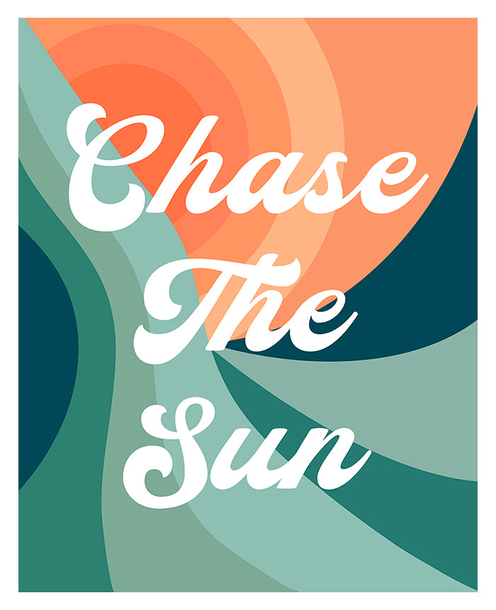 Chase The Sun typography art print showing bold black lettering on a white matte fine art paper