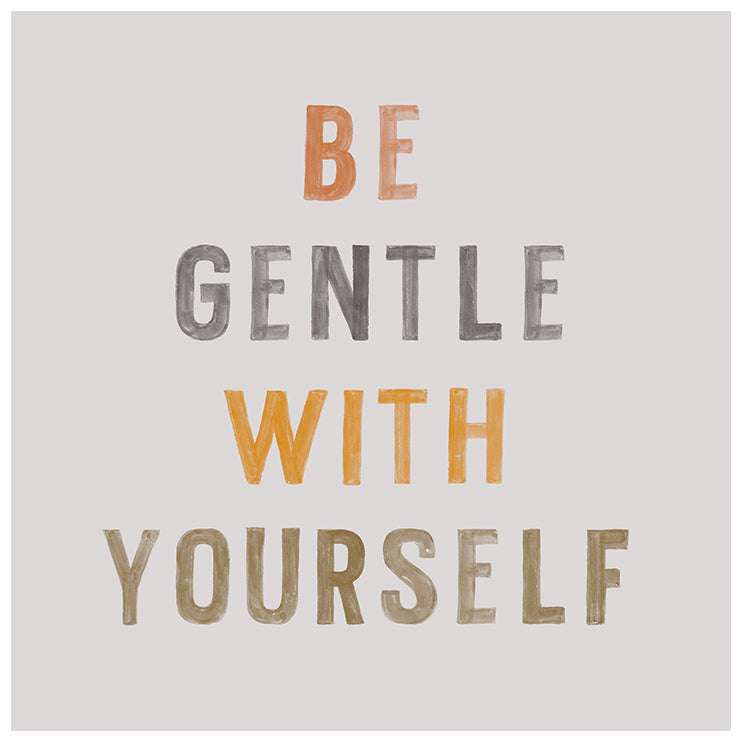 Be Gentle Typography Print featuring stylized text in brown and gray on matte fine art paper