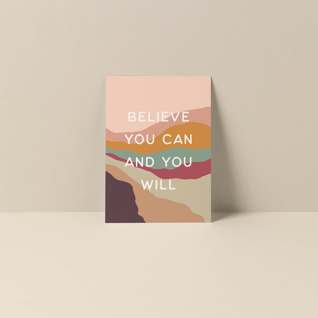 Believe You Can And You Will blank note card with printed text on smooth matte card stock