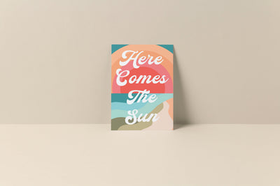 Here Comes The Sun - Blank Notecard