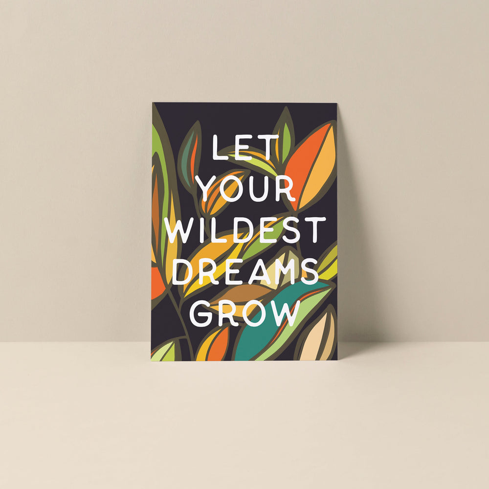 Let Your Wildest Dreams Grow blank notecard with typographic artwork on smooth matte card stock
