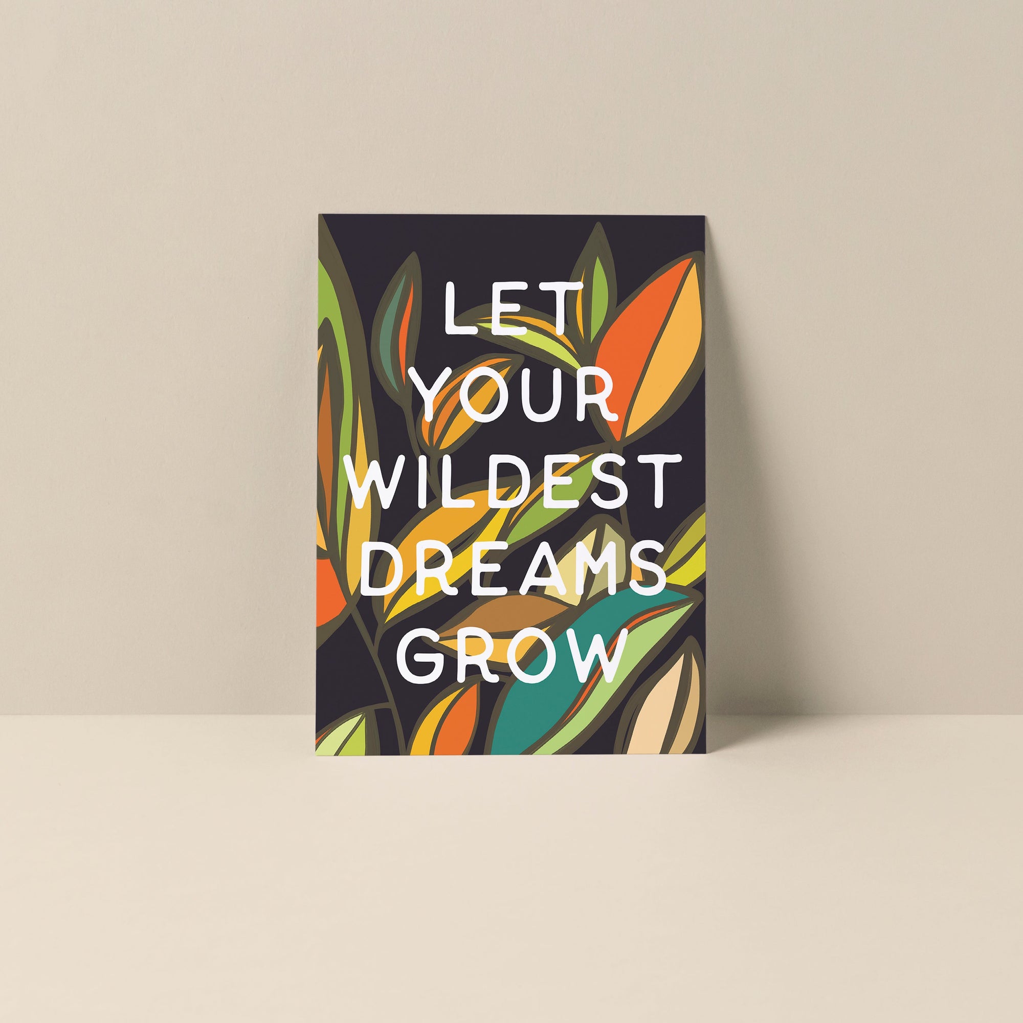 Let Your Wildest Dreams Grow blank notecard with typographic artwork on smooth matte card stock