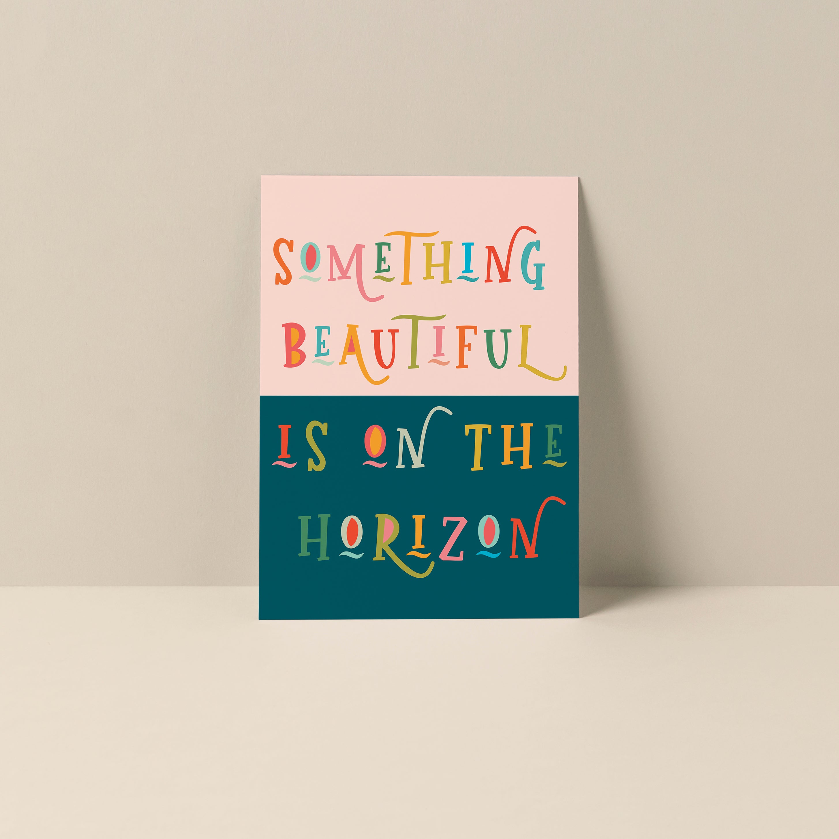 Blank note card reading 'Something Beautiful Is On The Horizon' in original typography by Alicia Bock