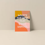 What's The Best That Could Happen blank note card with matching envelope