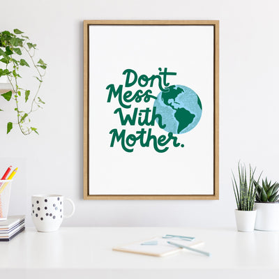 Sylvie Don't Mess with Mother Framed Canvas by kateandlaurel - product image 8 for Resin Society