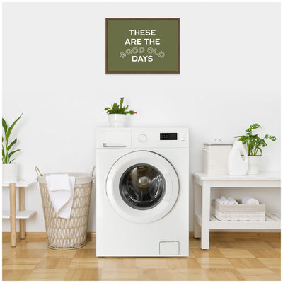 These Are the Good Old Days Retro Poster, Stamped Lettering Sage Green Wall Art