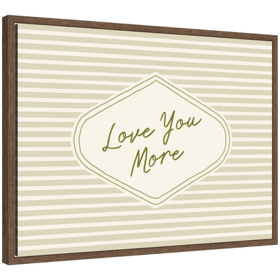 Retro Love You More Sage Green Striped framed canvas wall art by Lucky Guava displayed on wall