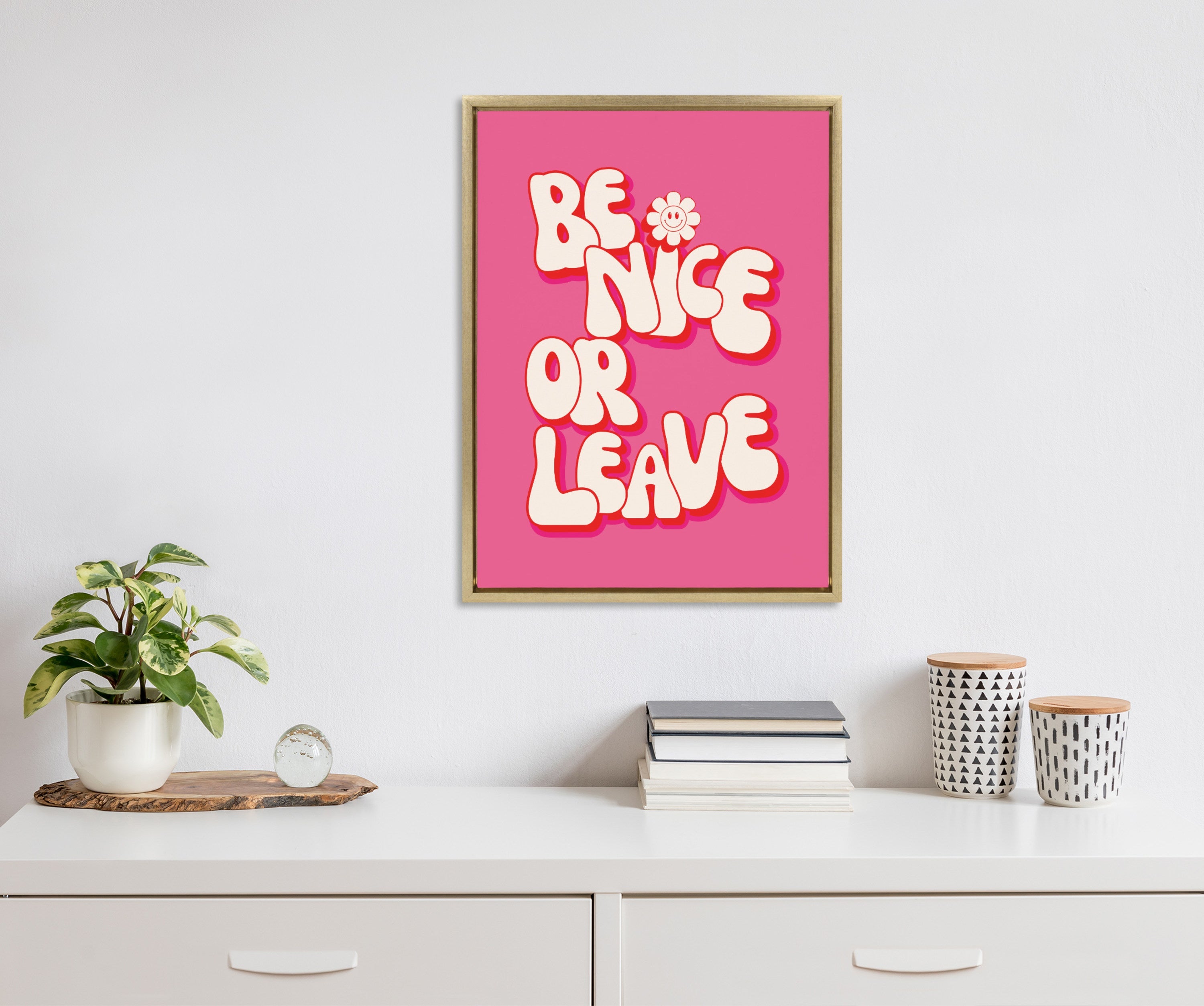 Sylvie Be Nice or Leave Framed Canvas by Honey Island Studio
