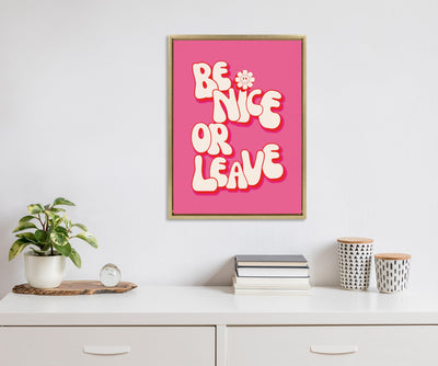 Sylvie Be Nice or Leave Framed Canvas by Honey Island Studio