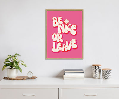 Sylvie Be Nice or Leave Framed Canvas by Honey Island Studio
