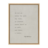 Framed canvas with typed black text of Ralph Waldo Emerson quote on light gray background in simple wooden frame.