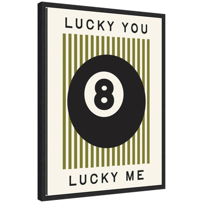 Lucky You Lucky Me Green Striped 8 Ball Print framed canvas wall art showing green striped background with black 8 ball and text