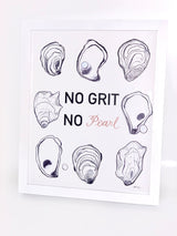 No Grit No Pearl 8x10 Print by The Gilded Shell
