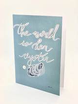 The World is Her Oyster -5x7 Card/Print