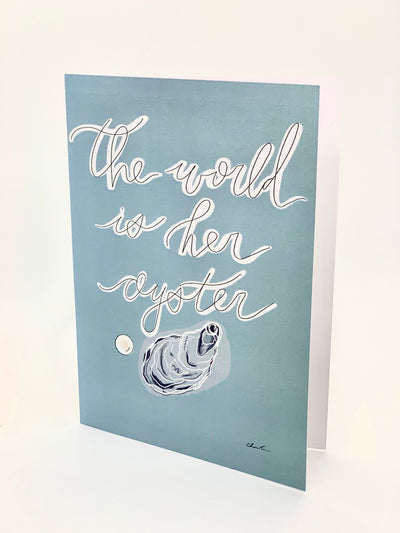 The World is Her Oyster -5x7 Card/Print