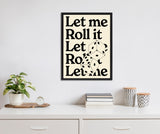 Framed canvas print with large black text 'Let me Roll it' and two illustrated black-and-white dice on a beige background, hanging on a white wall above a white dresser.