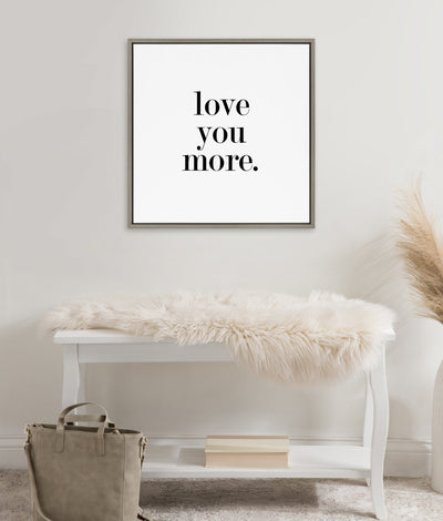 Sylvie Love You More Flinen Framed Canvas by Maggie Price of Hunt and Gather Goods