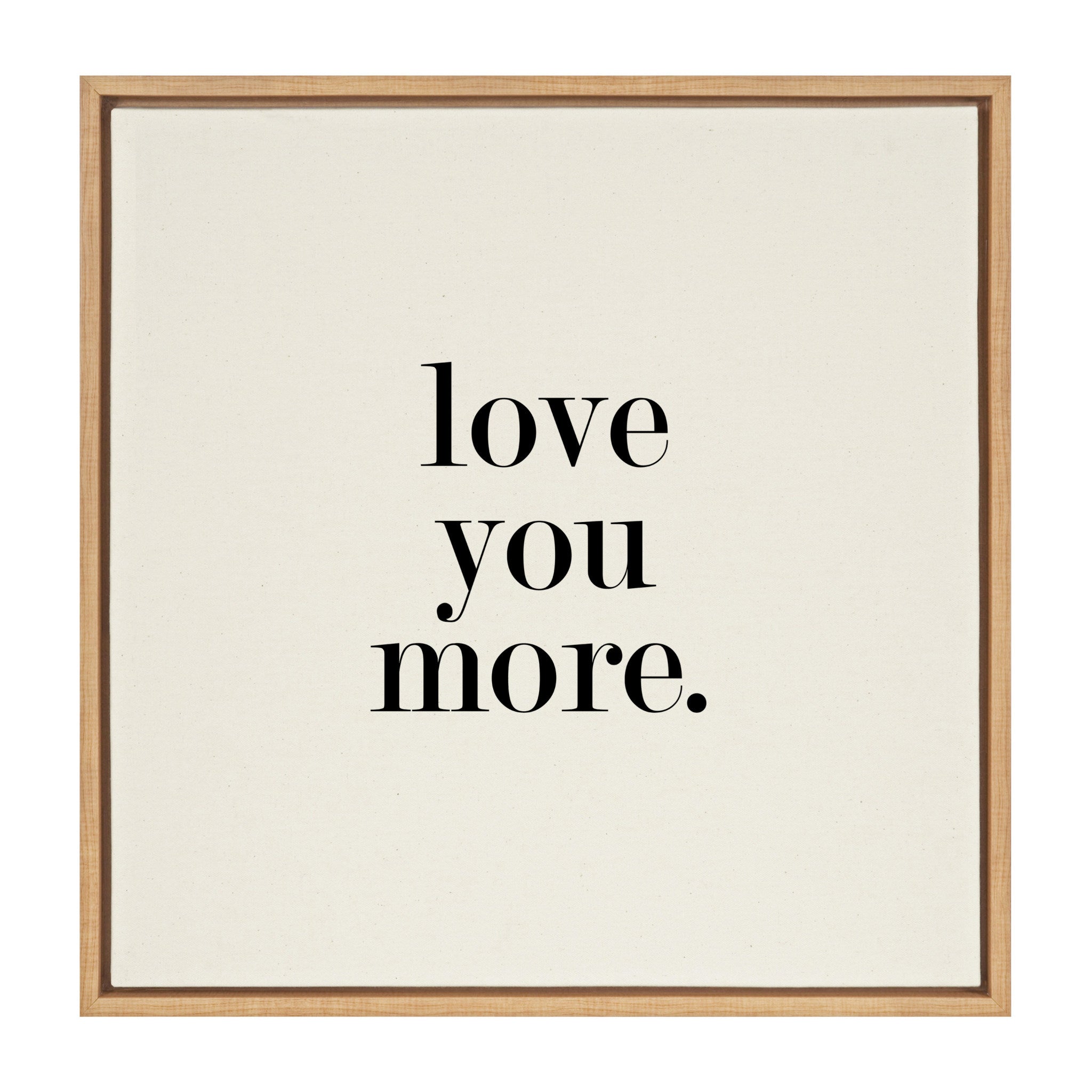 Sylvie Love You More framed canvas art with Gray polystyrene frame