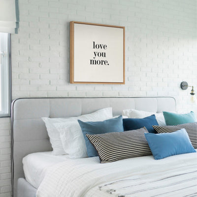 Sylvie Love You More Flinen Framed Canvas by Maggie Price of Hunt and Gather Goods
